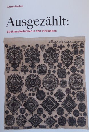 Book Cover: Andrea Madadi, Ausgezählt: Stickmustertücher in den Vierlanden Book Cover: Andrea Madadi, Ausgezählt: Stickmustertücher in den Vierlanden